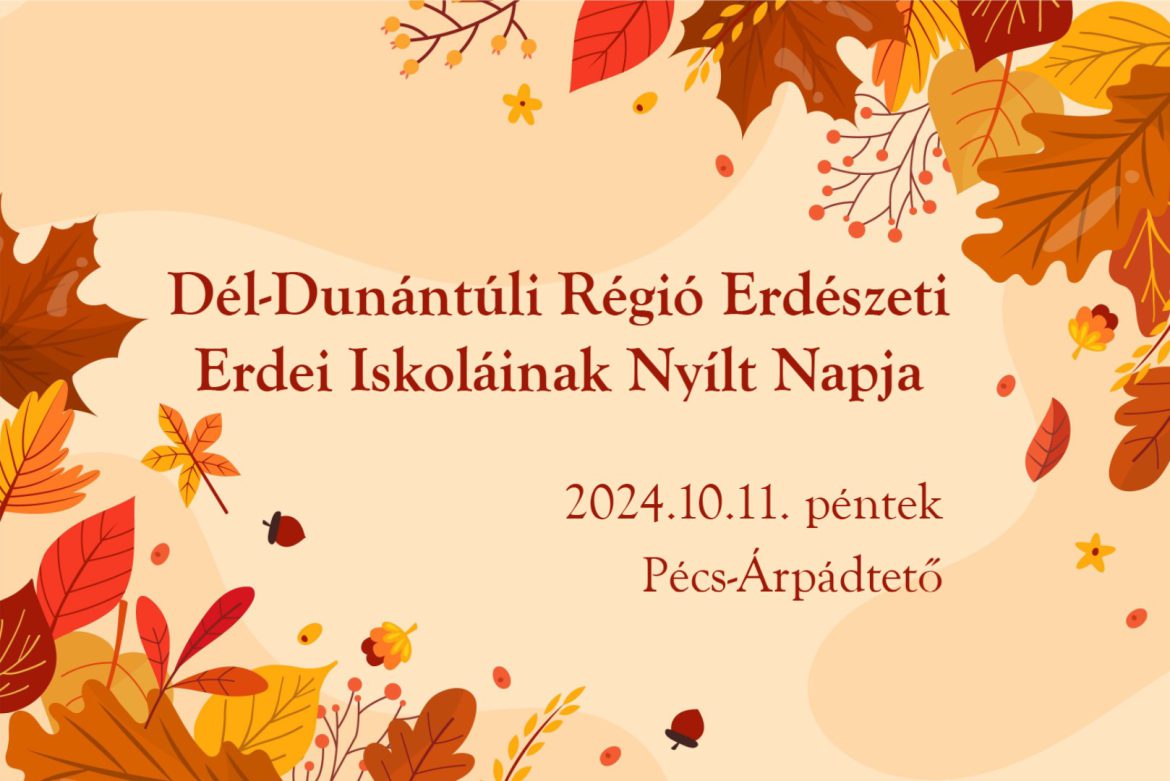 Dél-Dunántúli régió Erdészeti Erdei Iskoláinak Nyílt Napja – Meghívó