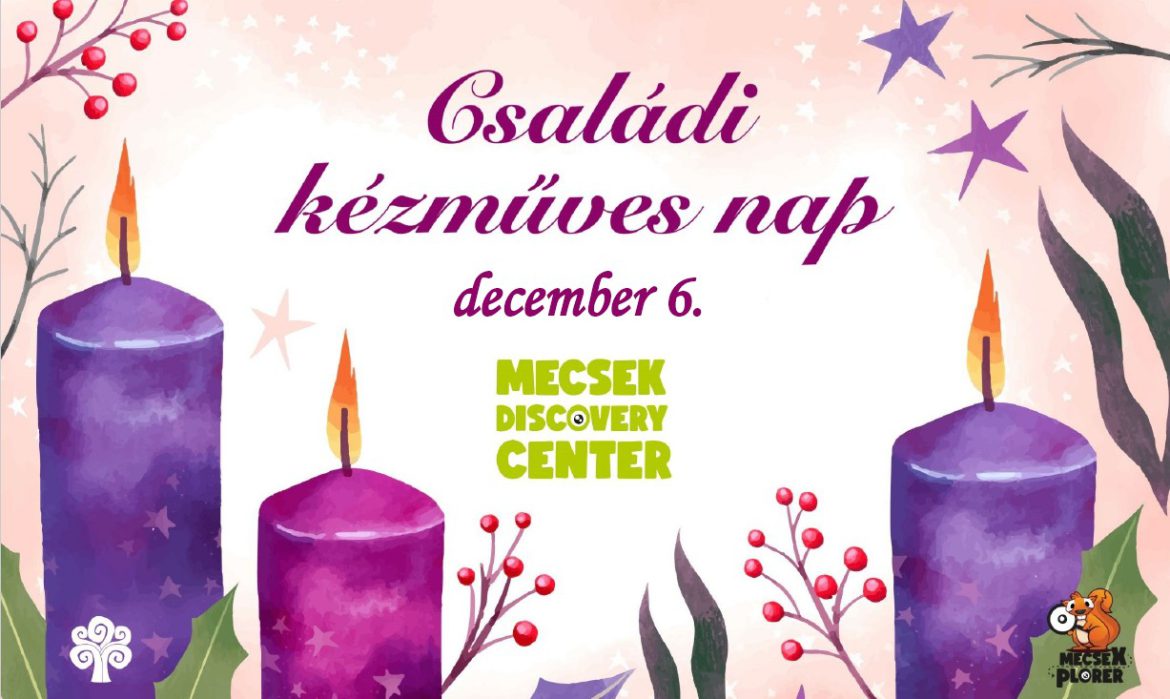 Családi kézműves nap a Mecsek Discovery Centerben