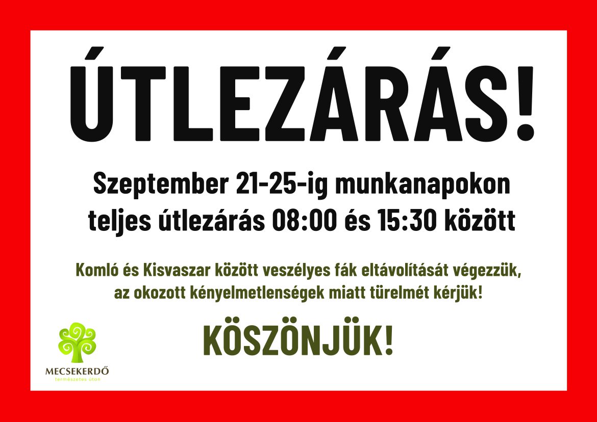 Útlezárás veszélyes fák eltávolítása miatt Komló és Kisvaszar között